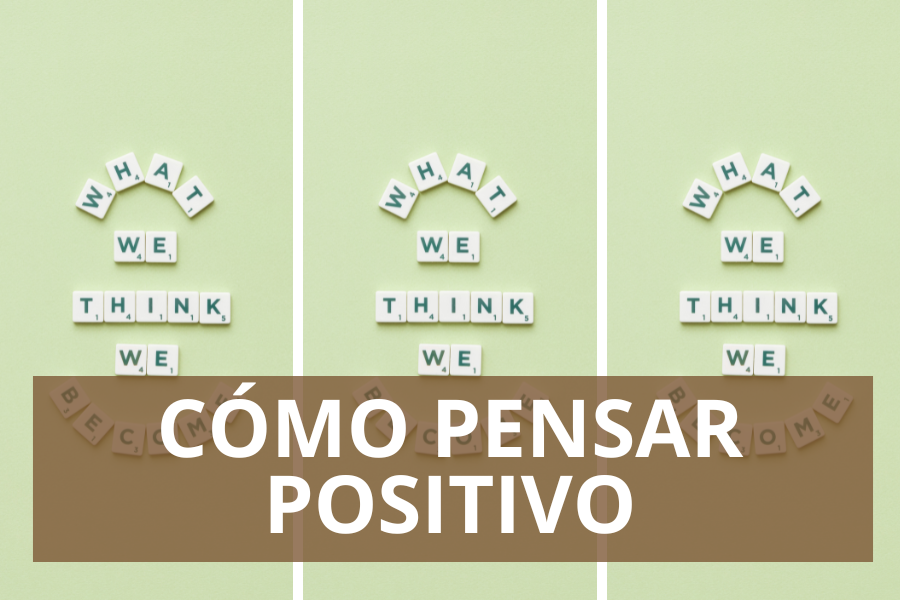 Como pensar positivo pensamiento positivo