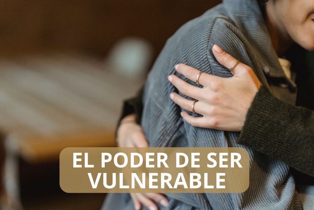el poder de ser vulnerable